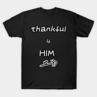 THANKFUL 4 HIM Couples Heartwarming Series T-Shirt